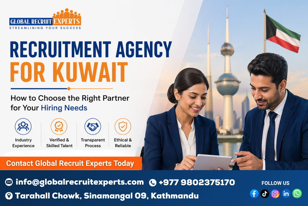 Recruitment Agency for Kuwait How to Choose the Right Partner for Your Hiring Needs